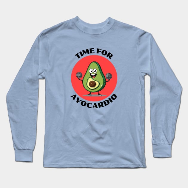 Time For Avocardio | Avocado Pun Long Sleeve T-Shirt by Allthingspunny